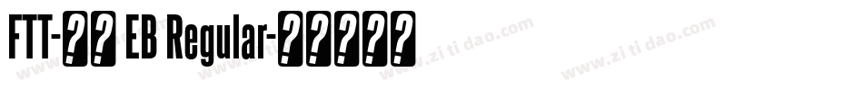 FTT-豊隷 EB Regular字体转换